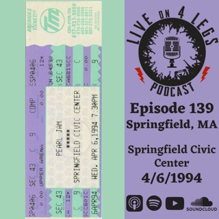 Episode 139: Springfield, MA - 4/6/94