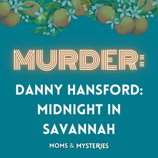 Danny Hansford: Midnight in Savannah