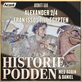 558. Alexander 2/4: Från Issos till Egypten