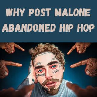 S11 Ep9: Why Post Malone Abandoned Hip Hop😳