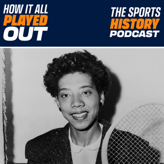 The champion tennis forgot: Before Ashe, before Serena, came Althea Gibson - How It All Played Out