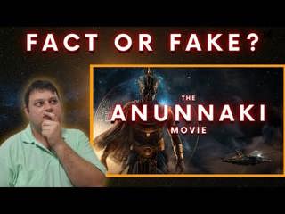 Exploring the Accuracy of the Anunnaki Movie