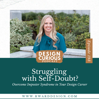 193 | Struggling with Self-Doubt? Overcome Imposter Syndrome in Your Design Career