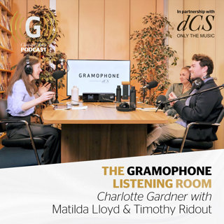 Matilda Lloyd and Timothy Ridout: The Gramophone Listening Room, Episode 2