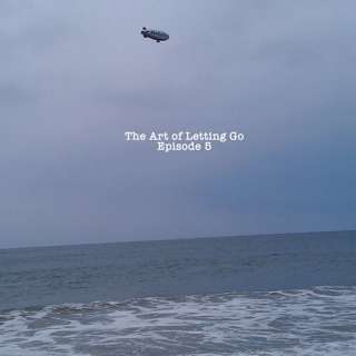 The Art Of Letting Go EP 5 (Patriarchy)