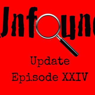 Unfound Update #24.   Episode 604