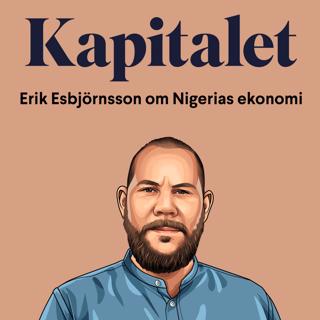 176: Sommar – Erik Esbjörnsson om Nigeria och den "holländska sjukan"