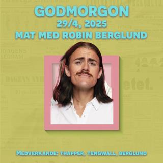 29/4, 2025 - Mat med Robin Berglund