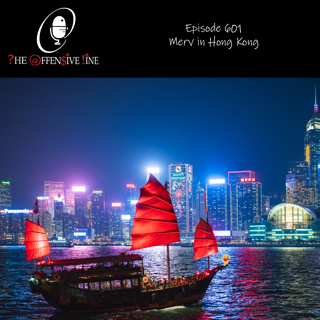 Episode 601 - Merv in Hong Kong