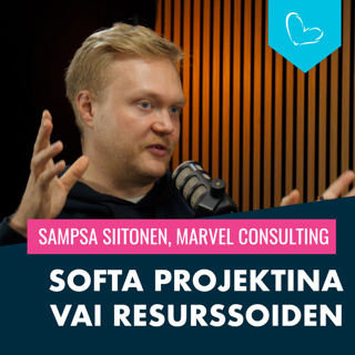 Kannattaako softa tai tuote teettää projektina vai resurssoida? | Sampsa Siitonen, Marvel Consulting