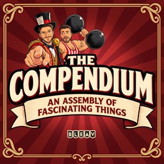 The Compendium: An Assembly of Fascinating Things