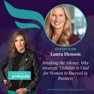 Let's Get Visible: Entrepreneur Laura Henson on the Power of Authentic Communication and Community Building
