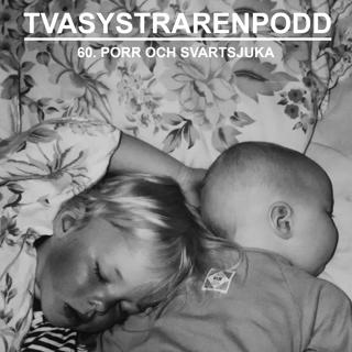 60. Porr och svartsjuka