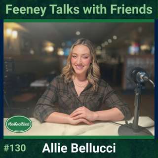 Episode #130: Feeney Talks with Allie Belluci