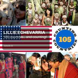 Lillie Echevarria - 105 countries ... and counting!