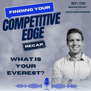 What Is Your Everest?: Overcoming Challenges + Finding Your Purpose RECAP w/ Brian Covey