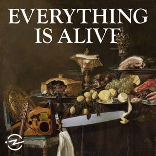 Everything is Alive