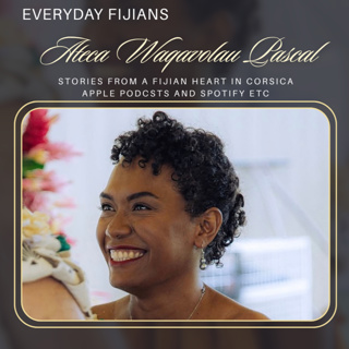 Ateca Waqavolau Pascal- Stories from a Fijian heart in Corsica