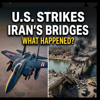 🎙️ U.S. Strikes Iran’s Bridges | What Happened? Please share, like and follow. Thank you.