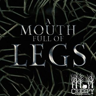 A Mouthful of Legs