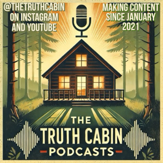Official Trailer | The Truth Cabin Podcasts