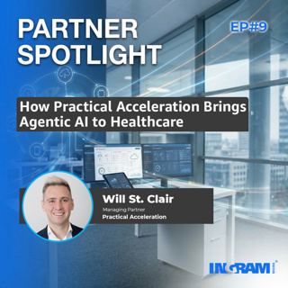 Partner Spotlight: Ep#9 How Practical Acceleration Brings Agentic AI to Healthcare
