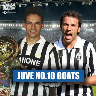 Juventus Greatest No.10s | Serie A One-Hit Wonders | Barella Overrated? & Much More