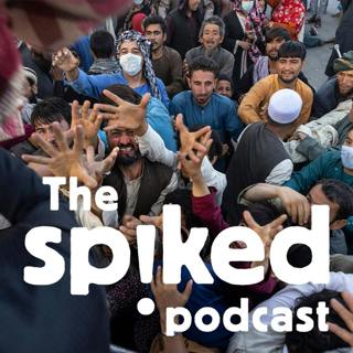 140: Afghanistan: a disaster made in the West