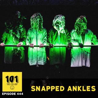 Snapped Ankles - "Foraging for rent money"