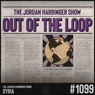 1099: Syria | Out of the Loop
