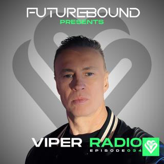 Futurebound presents: Viper Radio 034