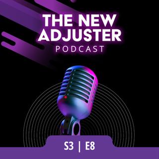 S3|E8 Adjuster Coach Reveals How to Succeed in the Industry