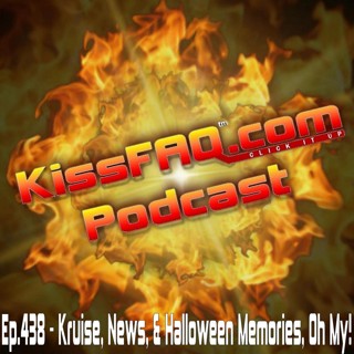 Ep.438 - Kruise, News, & Halloween Memories, Oh My!