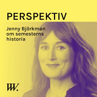 83. Den sammanhängande ledighetens historia - med Jenny Björkman