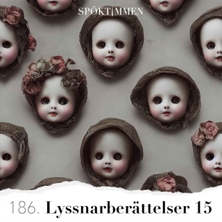 186. Lyssnarberättelser 15