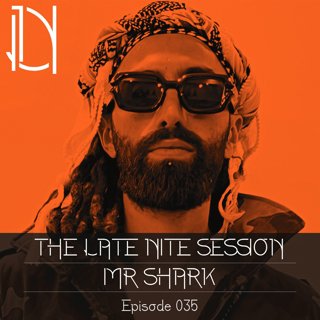 The Late Nite Session 035 with Mr Shark