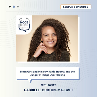 Season 3 Episode 3 Mean Girls and Ministry: Faith, Trauma, and the Danger of Image Over Healing