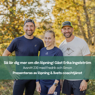 230. Så lär du dig mer om din löpning! Gäst Erika Ingelström
