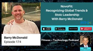 NovoFit: Recognizing Global Trends & Stoic Leadership With Barry McDonald