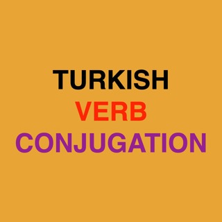 How to conjugate verbs in Turkish Language