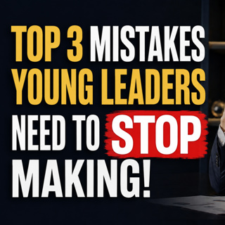 S13E14 - Top 3 Mistakes Young Leaders Make