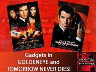Gadgets in GOLDENEYE and TOMORROW NEVER DIES