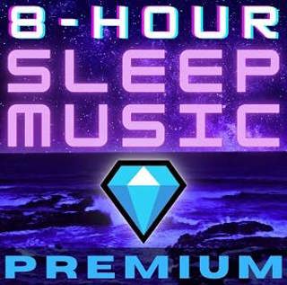 💎 Try 8 Hour Sleep Music Premium FREE for 7-Nights! Ad-Free Listening, Bonus Episodes, Video Episodes, HiFi Audio 🎵