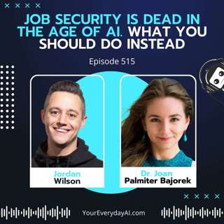 EP 515: Job Security Is Dead in the Age of AI. What You Should Do Instead.