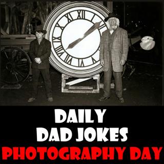 World Photography Day! Say cheese to these dad jokes! 19 August 2024