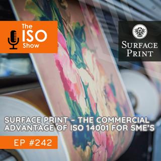 #242 Surface Print – The Commercial Advantage of ISO 14001 for SME's