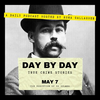 May 7 - The Execution of H.H. Holmes
