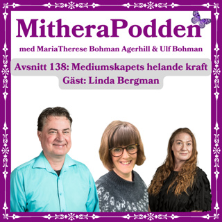 Mediumskapets helande kraft. Gäst: Linda Bergman