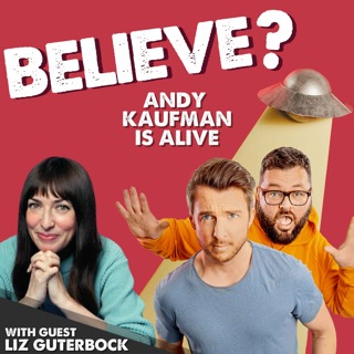 Ep65. Andy Kaufman is Alive | with Liz Guterbock