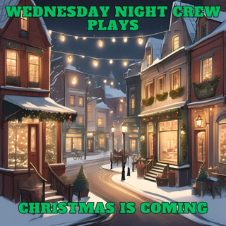 The Wednesday Night Crew Replay - Christmas is Coming